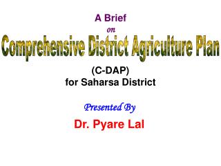 A Brief on (C-DAP) for Saharsa District