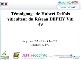 Témoignage de Hubert Deffois viticulteur du Réseau DEPHY Viti 49