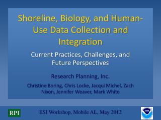 Shoreline, Biology, and Human-Use Data Collection and Integration