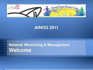 Network Monitoring &amp; Management Welcome