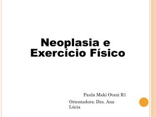 Neoplasia e Exercício Físico