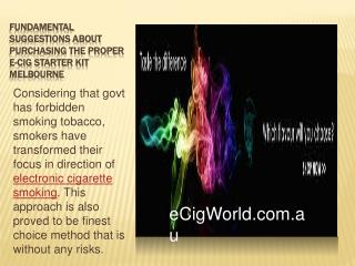 Fundamental Suggestions about Purchasing the Proper E-cig St