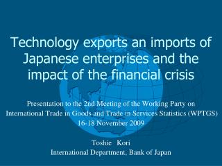 Technology exports an imports of Japanese enterprises and the impact of the financial crisis