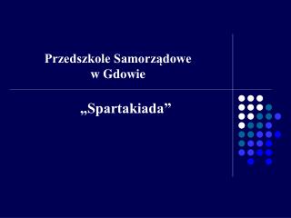 Przedszkole Samorządowe w Gdowie