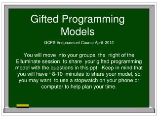 Gifted Programming Models
