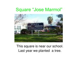 Square “Jose Marmol”