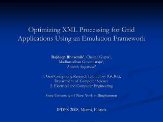 Optimizing XML Processing for Grid Applications Using an Emulation Framework