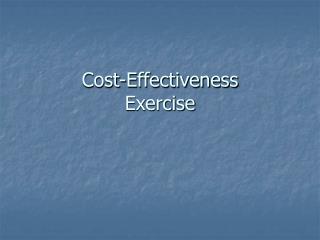 Cost-Effectiveness Exercise