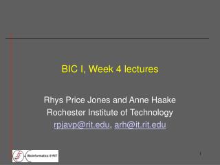 BIC I, Week 4 lectures