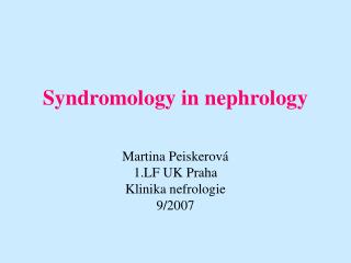 Syndromology in nephrology