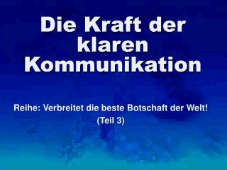 Die Kraft der klaren Kommunikation