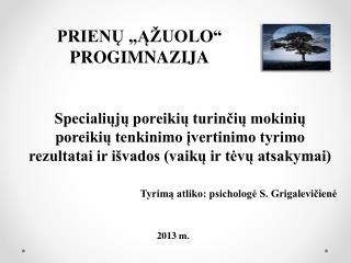 PRIENŲ „ĄŽUOLO“ PROGIMNAZIJA