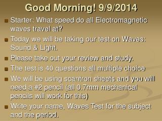 Good Morning! 9/9/2014