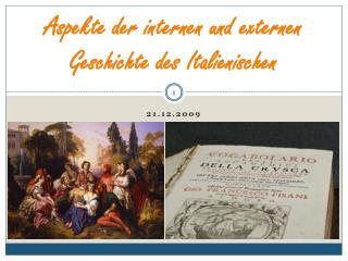 Aspekte der internen und externen Geschichte des Italienischen