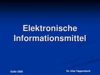 Elektronische Informationsmittel