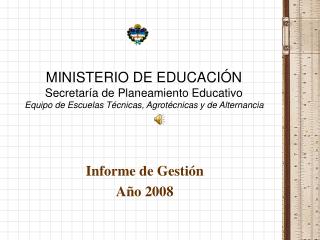 MINISTERIO DE EDUCACIÓN Secretaría de Planeamiento Educativo Equipo de Escuelas Técnicas, Agrotécnicas y de Alternancia