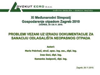 XI Međunarodni Simpozij Gospodarenje otpadom Zagreb 2010 ZAGREB, 25 I 26.11. 2010.