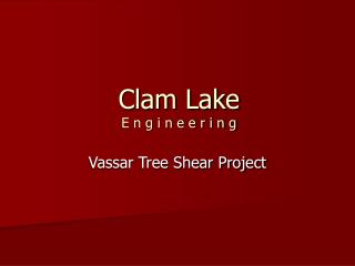 Clam Lake E n g i n e e r i n g