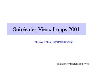 Soirée des Vieux Loups 2001