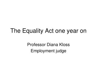 The Equality Act one year on