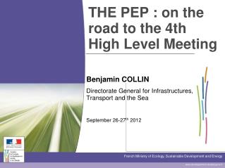 THE PEP : on the road to the 4th High Level Meeting