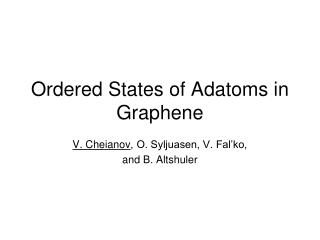 Ordered States of Adatoms in Graphene
