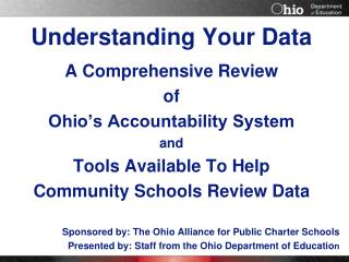 Understanding Your Data A Comprehensive Review of Ohio’s Accountability System and