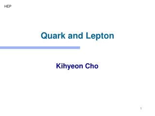 Quark and Lepton