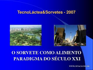 TecnoLáctea&amp;Sorvetes - 2007