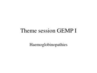 Theme session GEMP I