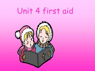 Unit 4 first aid