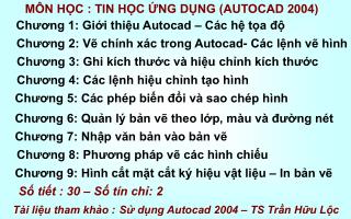 MÔN HỌC : TIN HỌC ỨNG DỤNG (AUTOCAD 2004)