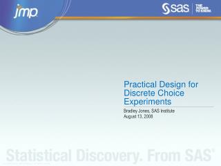 Practical Design for Discrete Choice Experiments