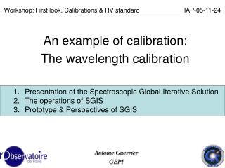 Workshop: First look, Calibrations &amp; RV standard 		IAP-05-11-24