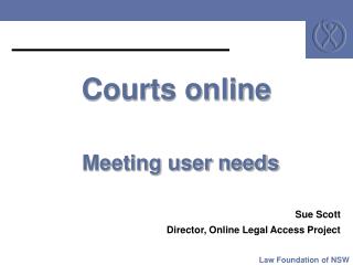 Courts online Meeting user needs