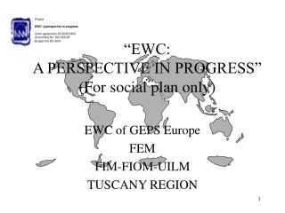 “EWC: A PERSPECTIVE IN PROGRESS” (For social plan only)