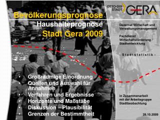 Bevölkerungsprognose Haushalteprognose Stadt Gera 2009