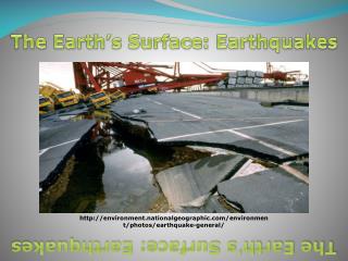 The Earth’s Surface: Earthquakes