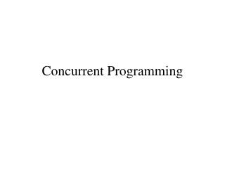 Concurrent Programming