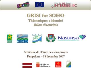 GRISI for SOHO Thématique: e-identité Bilan d’activités