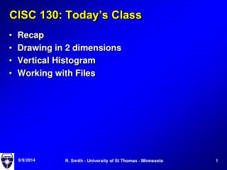 CISC 130: Today’s Class