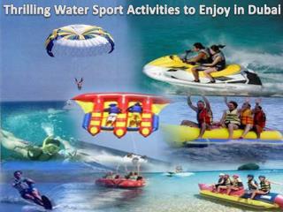 Thrilling Water Sport Activities to Enjoy in Dubai