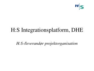 H:S Integrationsplatform, DHE