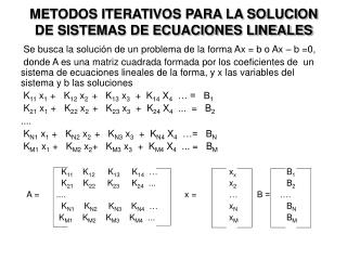 METODOS ITERATIVOS PARA LA SOLUCION DE SISTEMAS DE ECUACIONES LINEALES