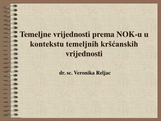 Temeljne vrijednosti prema NOK-u u kontekstu temeljnih kršćanskih vrijednosti