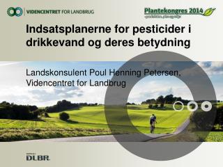 Indsatsplanerne for pesticider i drikkevand og deres betydning