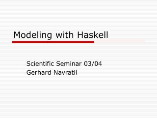 Modeling with Haskell