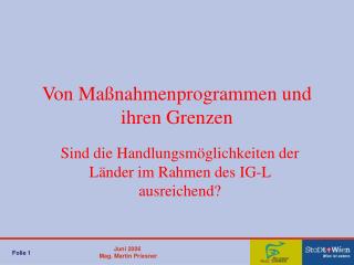 Von Maßnahmenprogrammen und ihren Grenzen