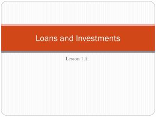 Loans and Investments
