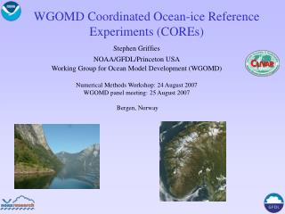 WGOMD Coordinated Ocean-ice Reference Experiments (COREs)